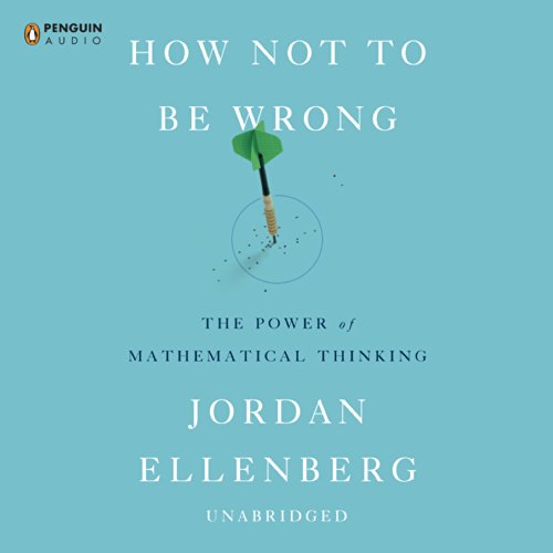 Cover of How Not to Be Wrong: The Power of Mathematical Thinking